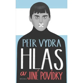 Kniha Hlas a jiné povídky - Petr Vydra