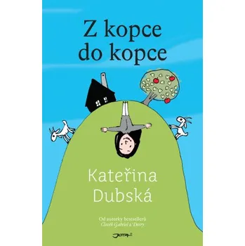 Kniha Z kopce do kopce - Kateřina Dubská