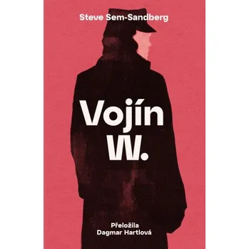 Kniha Vojín W. - Steve Sem-Sandberg