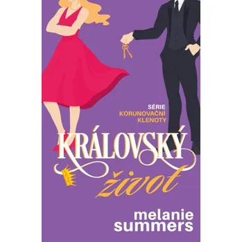 Kniha Královský život - Melanie Summers
