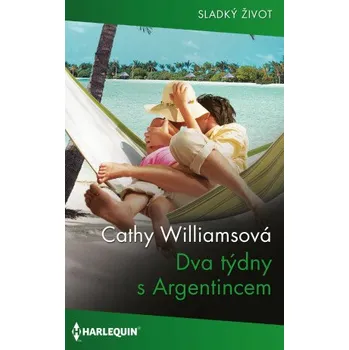 Kniha Dva týdny s Argentincem - Cathy Williamsová