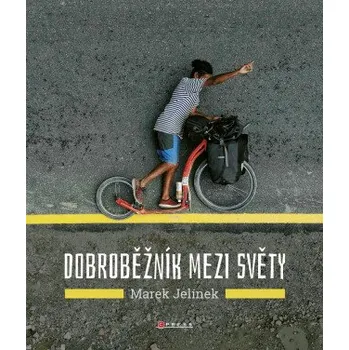 Kniha Dobroběžník mezi světy - Marek Jelínek