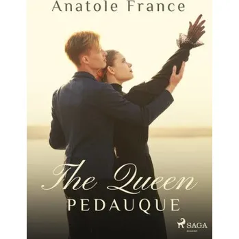 Kniha The Queen Pedauque - Anatole France