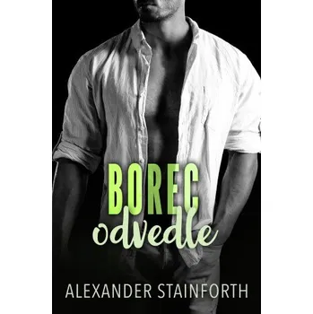 Kniha Borec odvedle - Alexander Stainforth