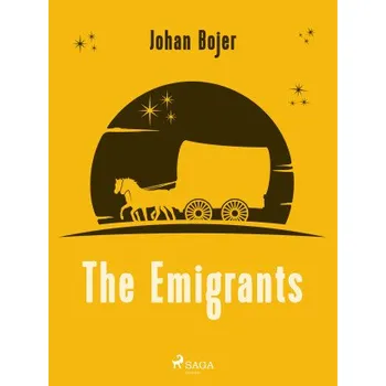 Kniha The Emigrants - Johan Bojer