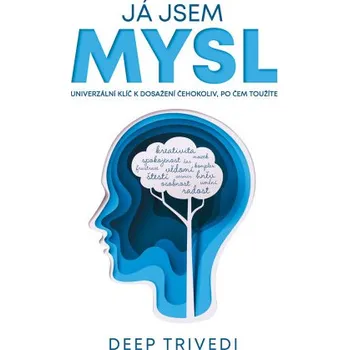 Kniha Já jsem mysl - Deep Trivedi