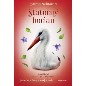 Kniha Zvierací záchranári - Statočný bocian - Jana Olivová