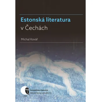 Kniha Estonská literatura v Čechách - Michal Kovář