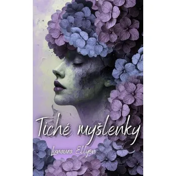 Kniha Tiché myšlenky - Lunaura Ellyon