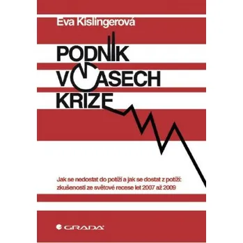 Kniha Podnik v časech krize - Eva Kislingerová