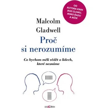 Kniha Proč si nerozumíme - Malcolm Gladwell