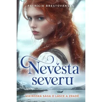 Kniha Nevěsta severu - Brestovanská Patrícia