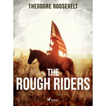 Kniha The Rough Riders - Theodore Roosevelt