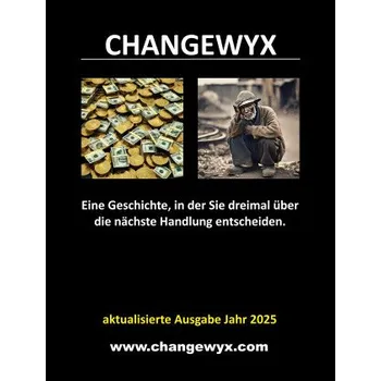 Kniha Changewyx. Eine Geschichte, in der Sie dreimal über die nächste Handlung entscheiden. - Dempsey Novak