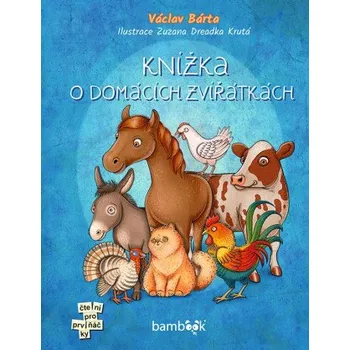 Kniha Knížka o domácích zvířátkách - Václav Bárta