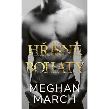 Kniha Hříšně bohatý - Meghan March