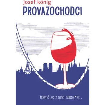 Kniha Provazochodci - Josef König