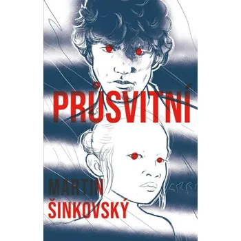 Kniha Průsvitní - Martin Šinkovský