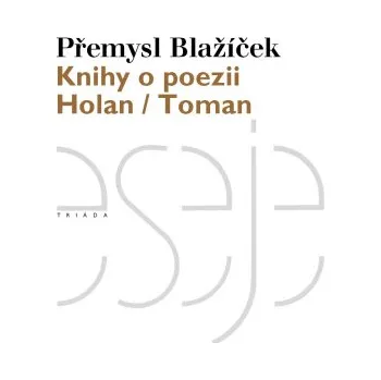 Kniha Knihy o poezii - Přemysl Blažíček