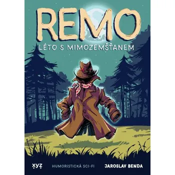 Remo: léto s mimozemšťanem - Jaroslav Benda