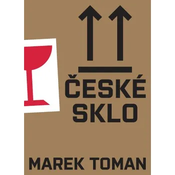 Kniha České sklo - Marek Toman