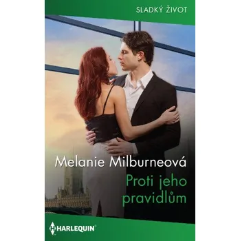 Kniha Proti jeho pravidlům - Melanie Milburneová