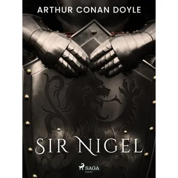 Kniha Sir Nigel - Sir Arthur Conan Doyle