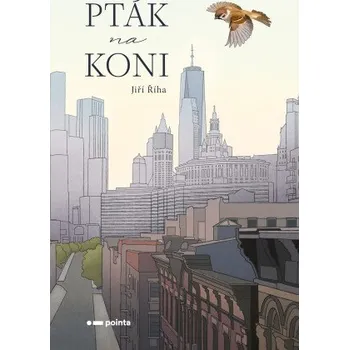 Kniha Pták na koni - Jiří Říha