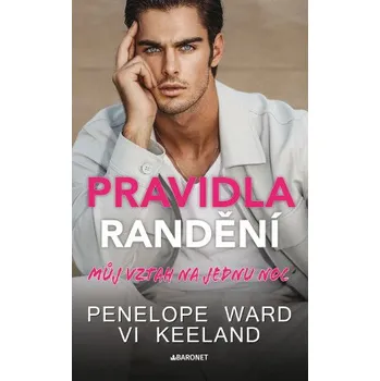 Kniha Pravidla randění - Můj vztah na jednu noc - Penelope Wardová