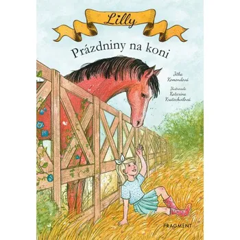 Kniha Lilly - Prázdniny na koni - Jitka Komendová