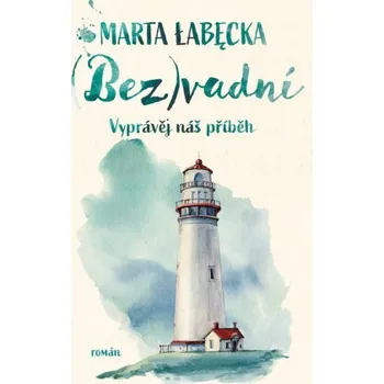 Kniha (Bez)vadní - Marta Łabęcka