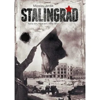 Kniha Stalingrad - 2.vyd. - Miloslav Jenšík