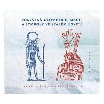 Kniha Posvátná geometrie, magie a symboly ve starém Egyptě - Lída Kejmarová