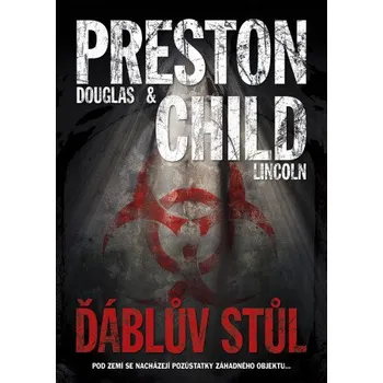 Kniha Ďáblův stůl - Douglas Preston, Lincoln Child
