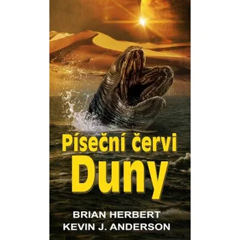 Kniha Píseční červi Duny - Kevin James Anderson, Brian Herbert