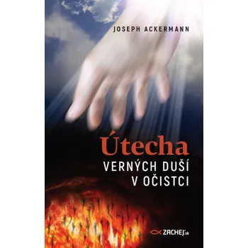 Kniha Útecha verných duší v očistci - Joseph Ackermann