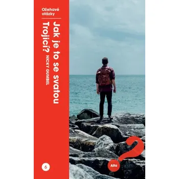 Kniha Jak je to se svatou Trojicí? - Nicky Gumbel