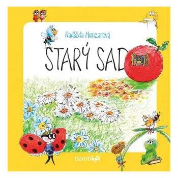 Kniha Starý sad - Naděžda Munzarová