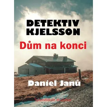 Kniha Dům na konci - Daniel Janů