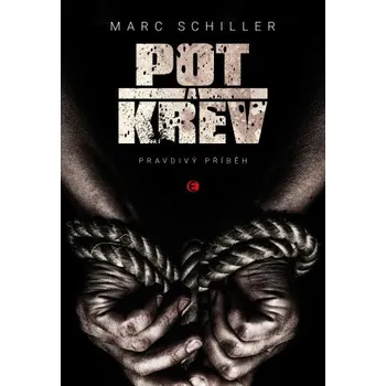 Kniha Pot a krev - Marc Schiller