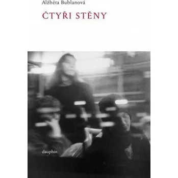 Kniha Čtyři stěny - Alžběta Bublanová