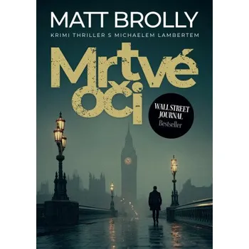 Mrtvé oči - Matt Brolly
