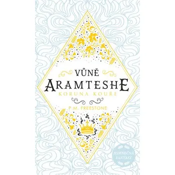 Kniha Koruna kouře - Peta M. Freestone