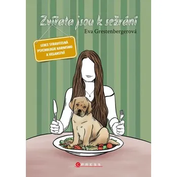 Kniha Zvířata jsou k sežrání - Eva Grestenbergerová