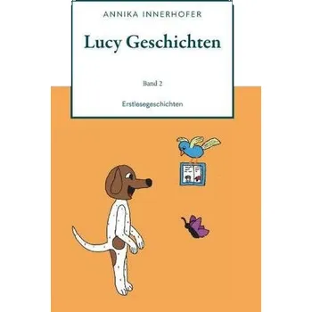 První čtění Lucy Geschichten Band 2 - Innerhofer, Annika