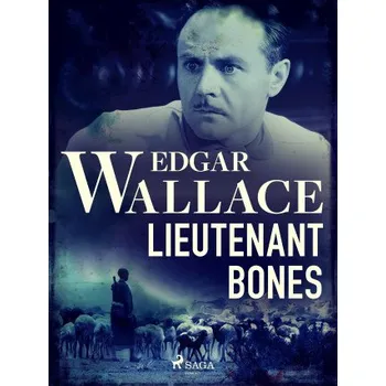 Kniha Lieutenant Bones - Edgar Wallace