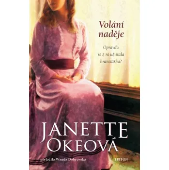 Kniha Volání naděje - Janette Okeová