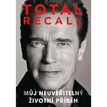 Kniha Total Recall - Arnold Schwarzenegger [E-kniha]