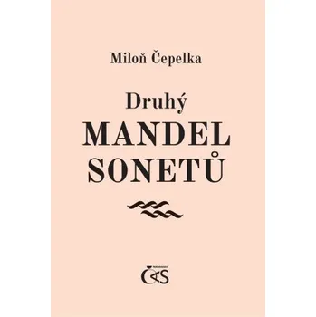 Kniha Druhý mandel sonetů - Miloň Čepelka