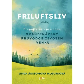 Friluftsliv - Linda Akesonová McGurková